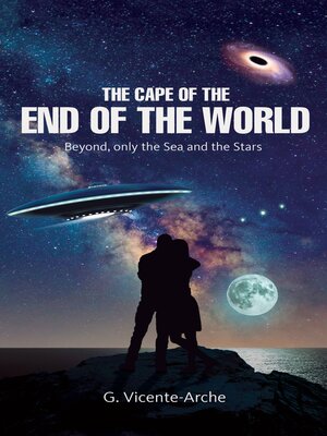 cover image of The Cape of the End of the World. Beyond, Only the Sea and the Stars